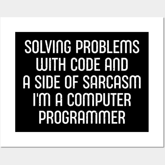 Solving Problems with Code Wall Art by trendynoize